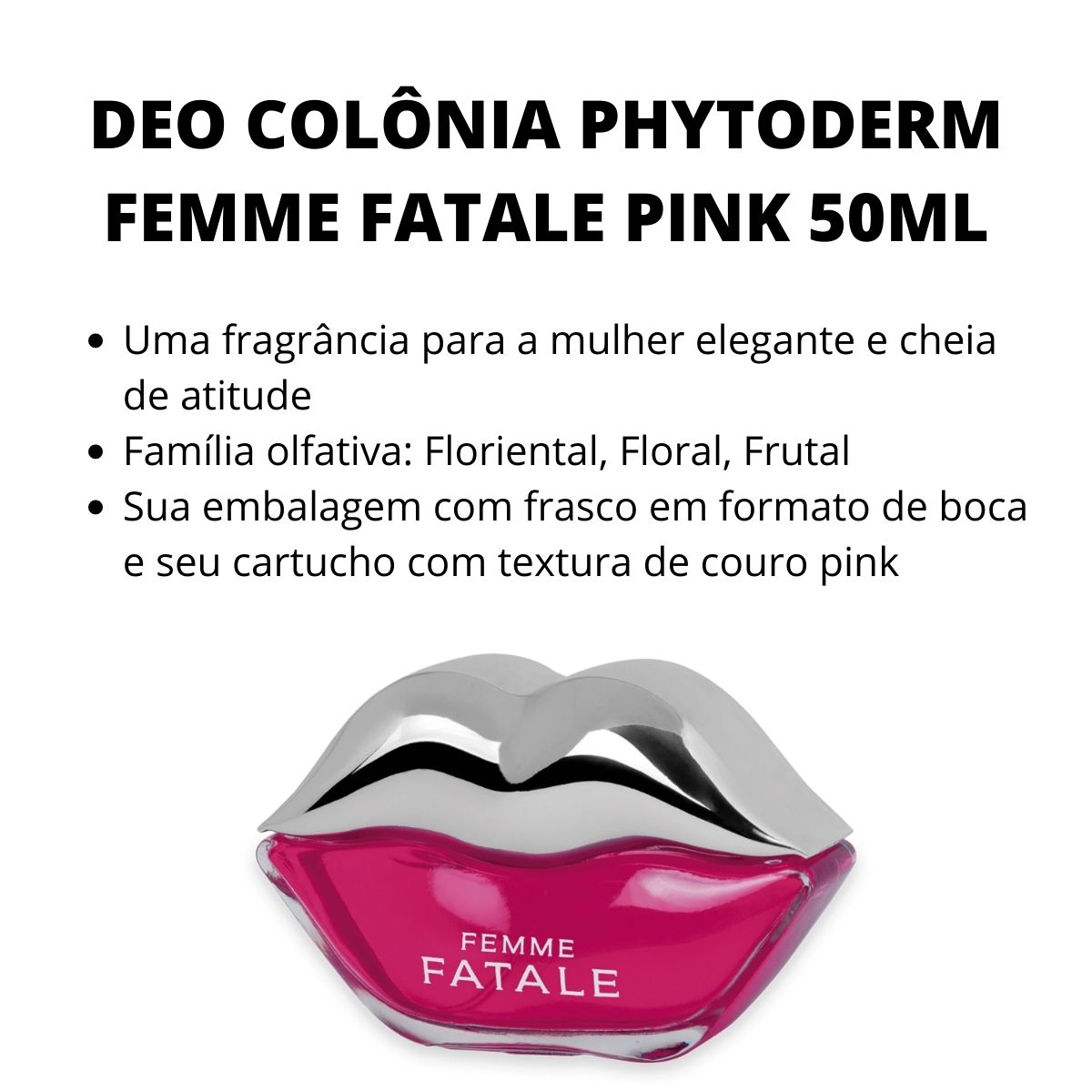 DEO COLÔNIA PHYTODERM FEMME FATALE PINK 50ML - Teruya - Cosméticos