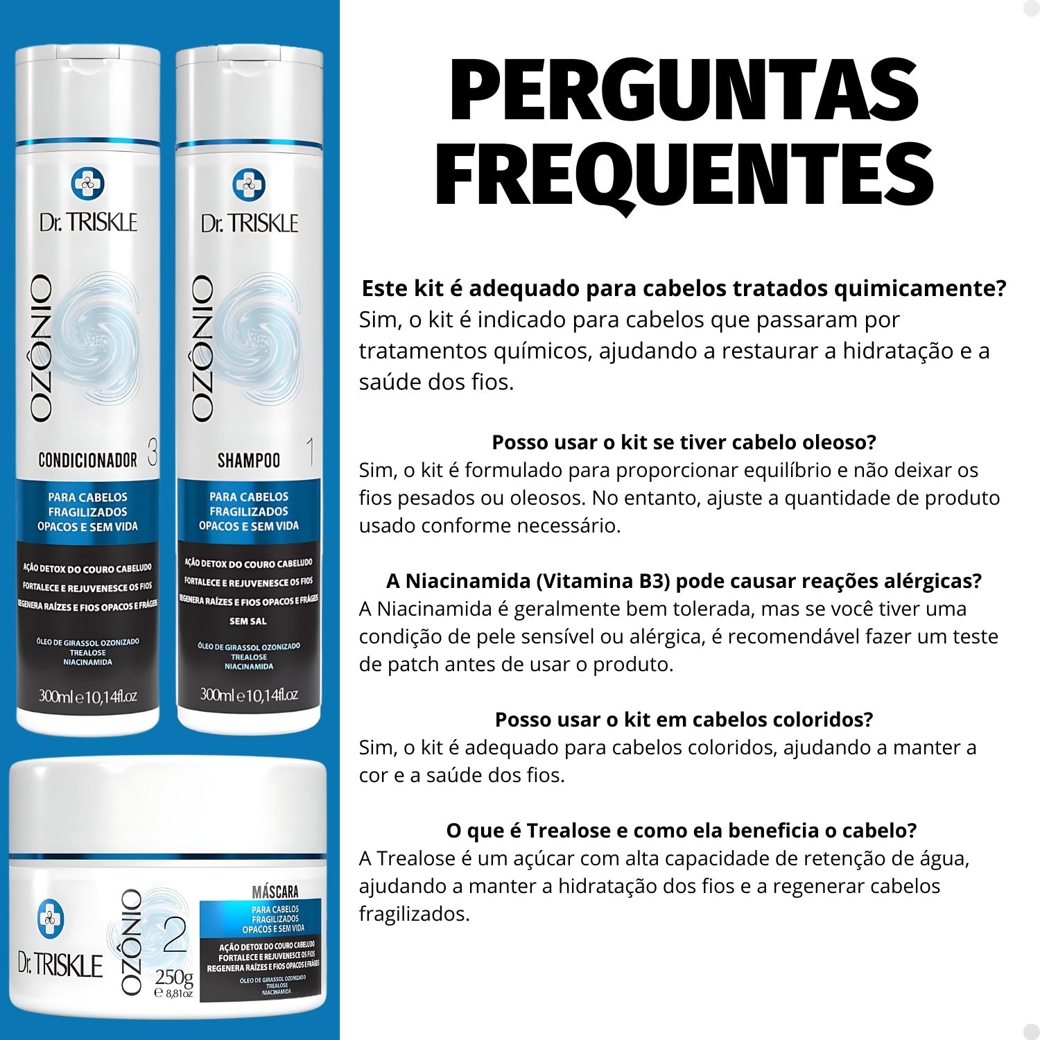 Kit Dr Triskle Ozônio Edição Limitada : Shampoo, Condicionador e
