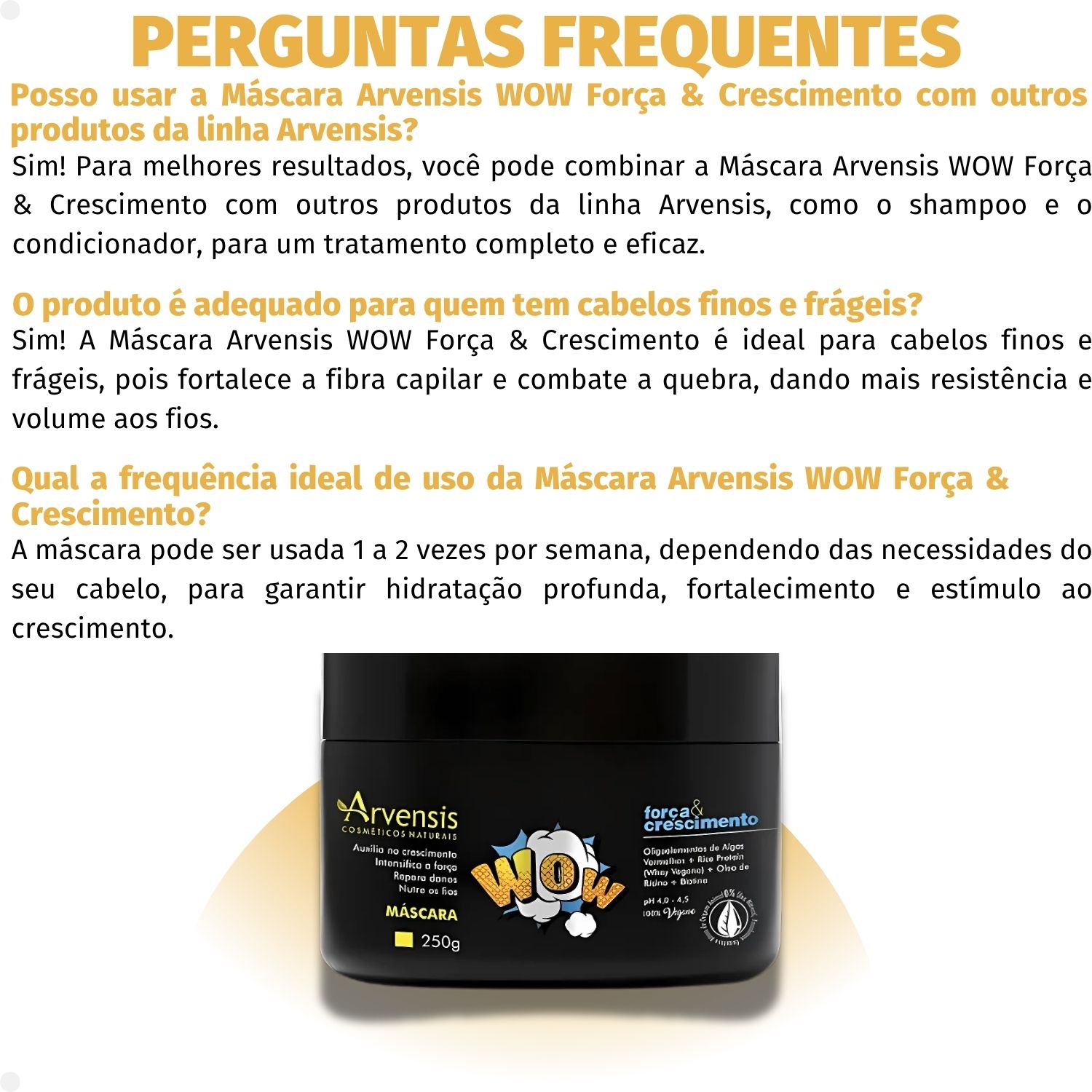 Máscara Arvensis WOW Força & Crescimento 250g - Teruya