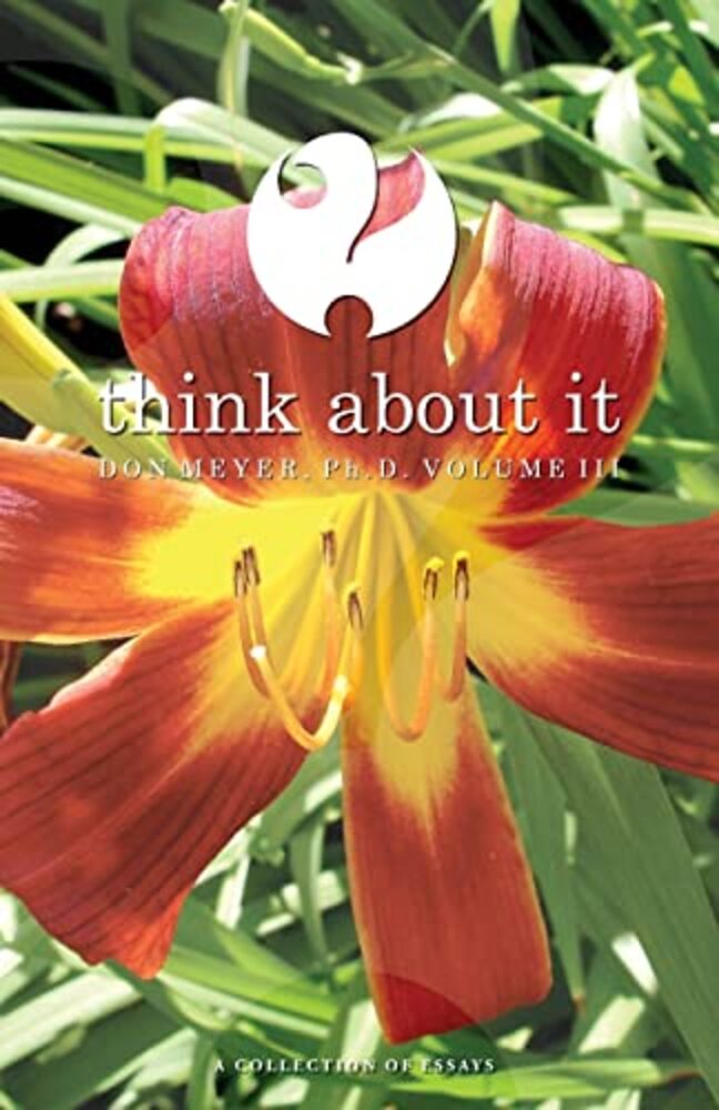 Think About It Volume III: A Collection Of Essays-.. - Myre