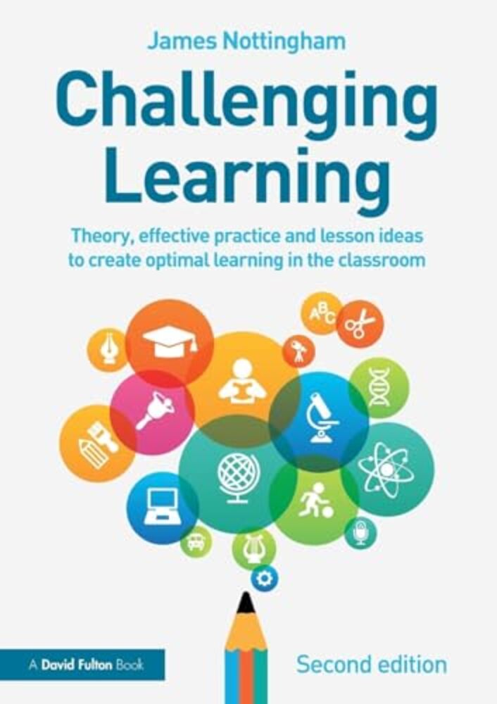 Challenging Learning: Theory, Effective Practice And Lesson Ideas To ...