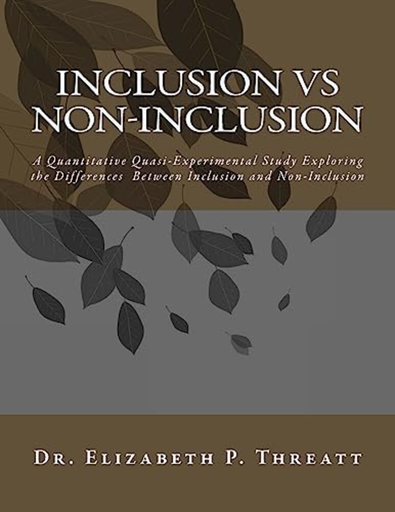 Non Included Inclusion Vs Non-Inclusion: A Quantitative Quasi-Experimental Study ...