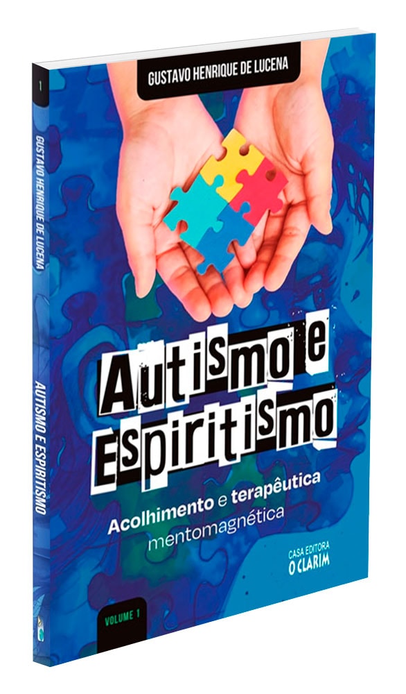 Autismo e Espiritismo - Acolhimento e Terapêutica Mentomagnética - Vol ...