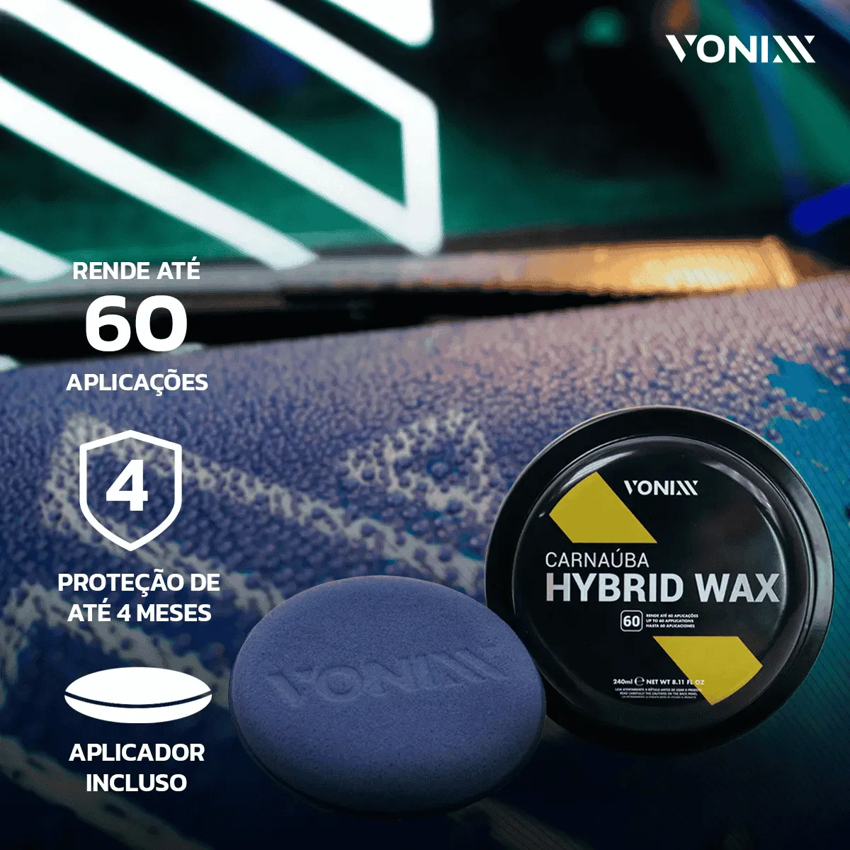 Cera de Carnaúba Hybrid Wax 240ml - Vonixx - Loja do Brilho
