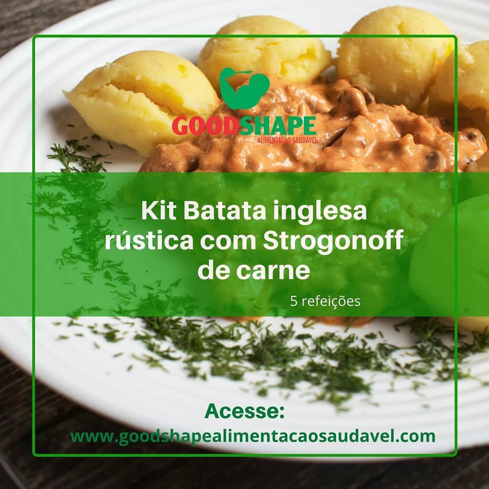 Kit Batata inglesa Rústica com Strogonoff de carne - GoodShape Alimentação  Saudável