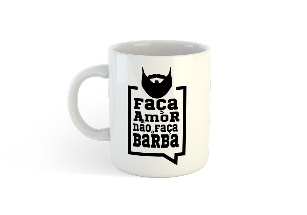 Caneca Fa a Amor N o Fa a a Barba Loja Careca com Barba os