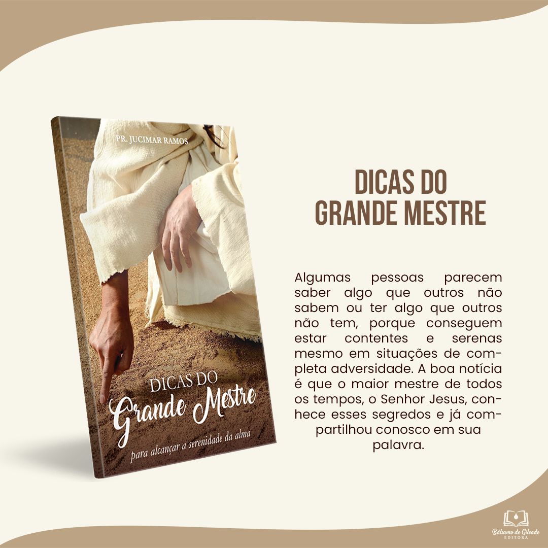 DICAS DO GRANDE MESTRE - Editora Bálsamo de Gileade