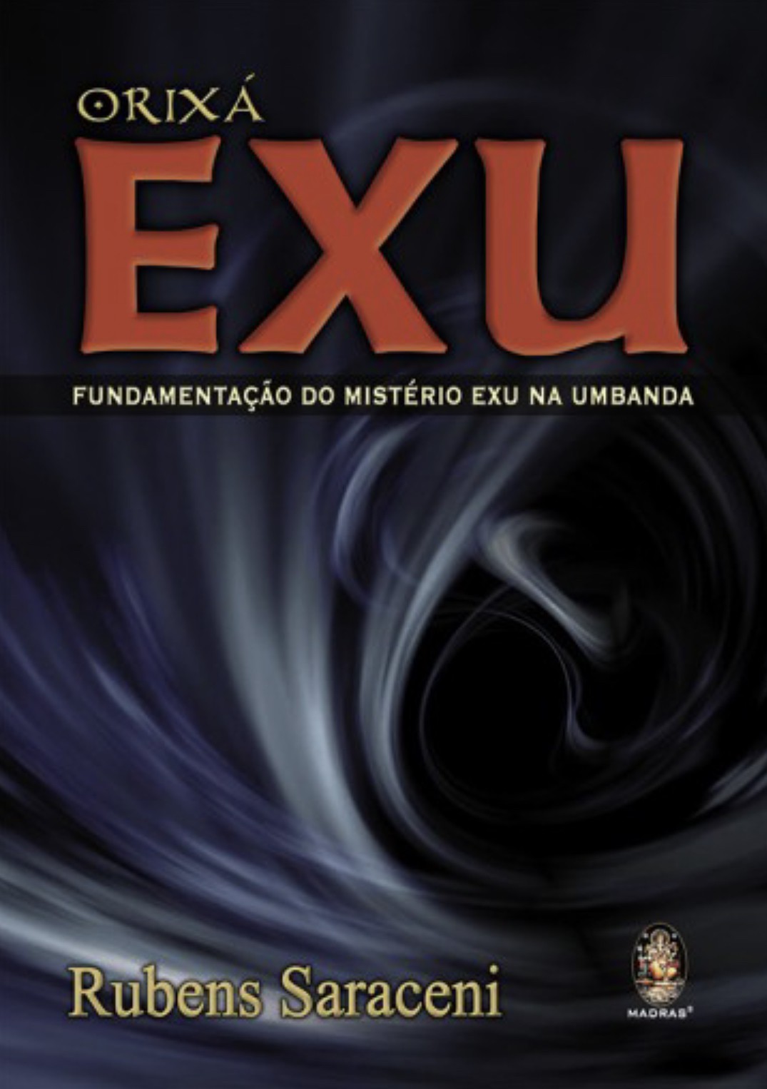 OrixÁ Exu FundamentaÇÃo Do MistÉrio De Exu Na Umbanda Comotalcláudio Nogueira Livros 2708