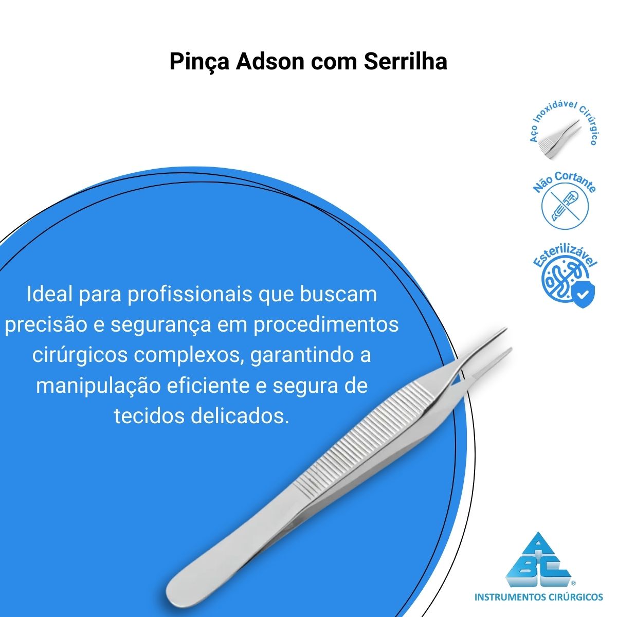 Pinça Adson com Serrilha - Abc - Produtos Médicos e Hospitalares ...