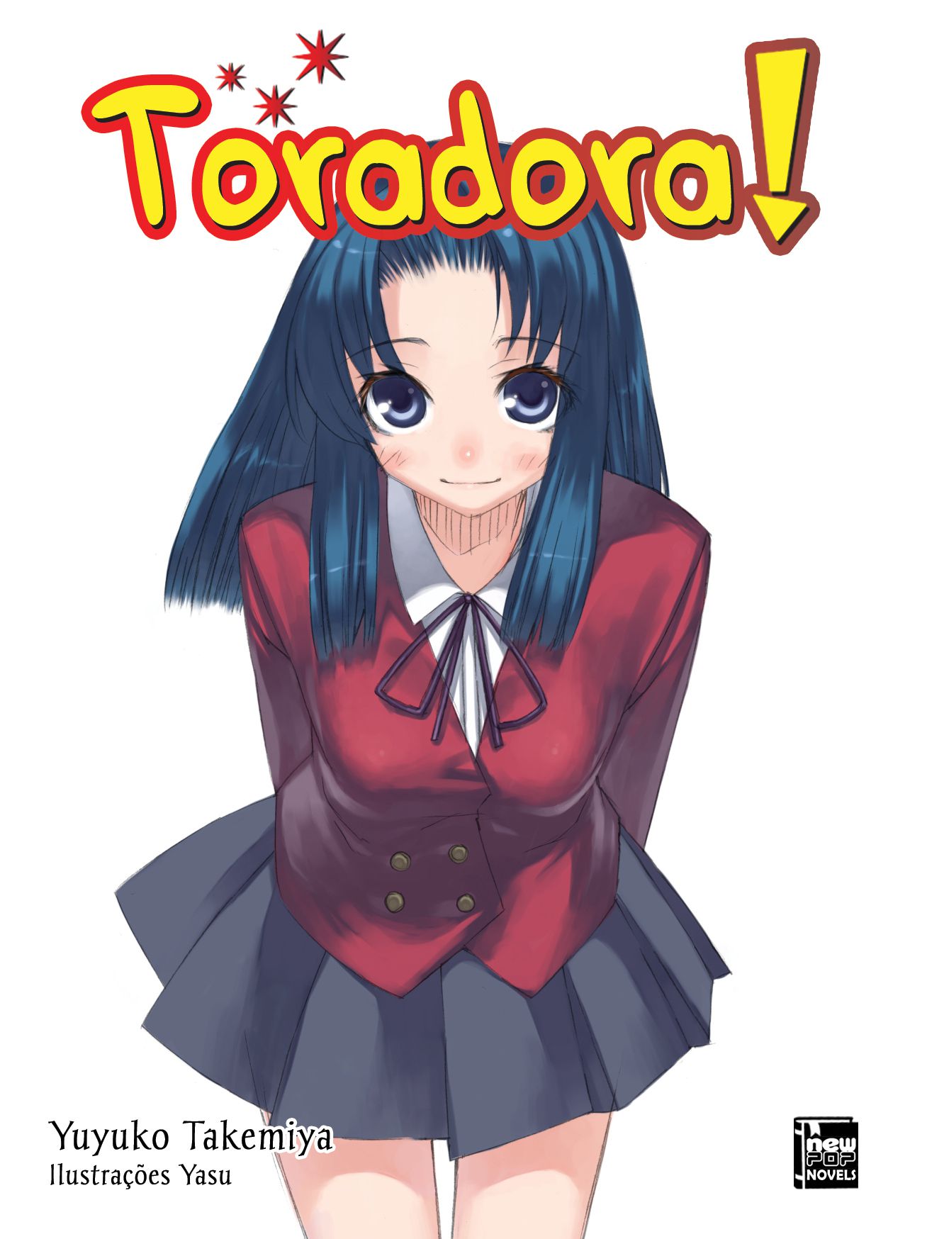 NewPOP Editora - Sabe o que o Ryuuji de Toradora! e o