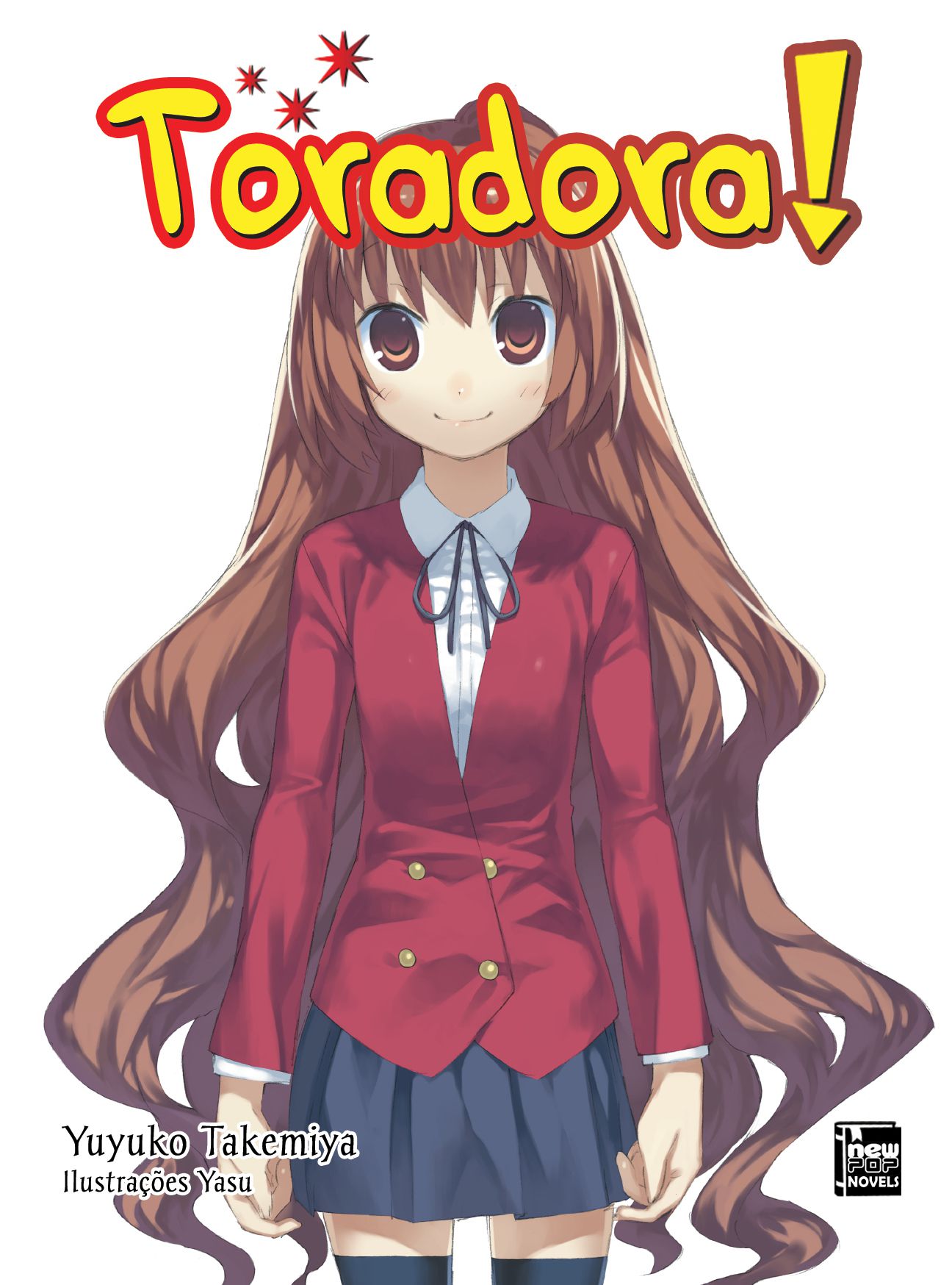 NewPOP Editora - Sabe o que o Ryuuji de Toradora! e o