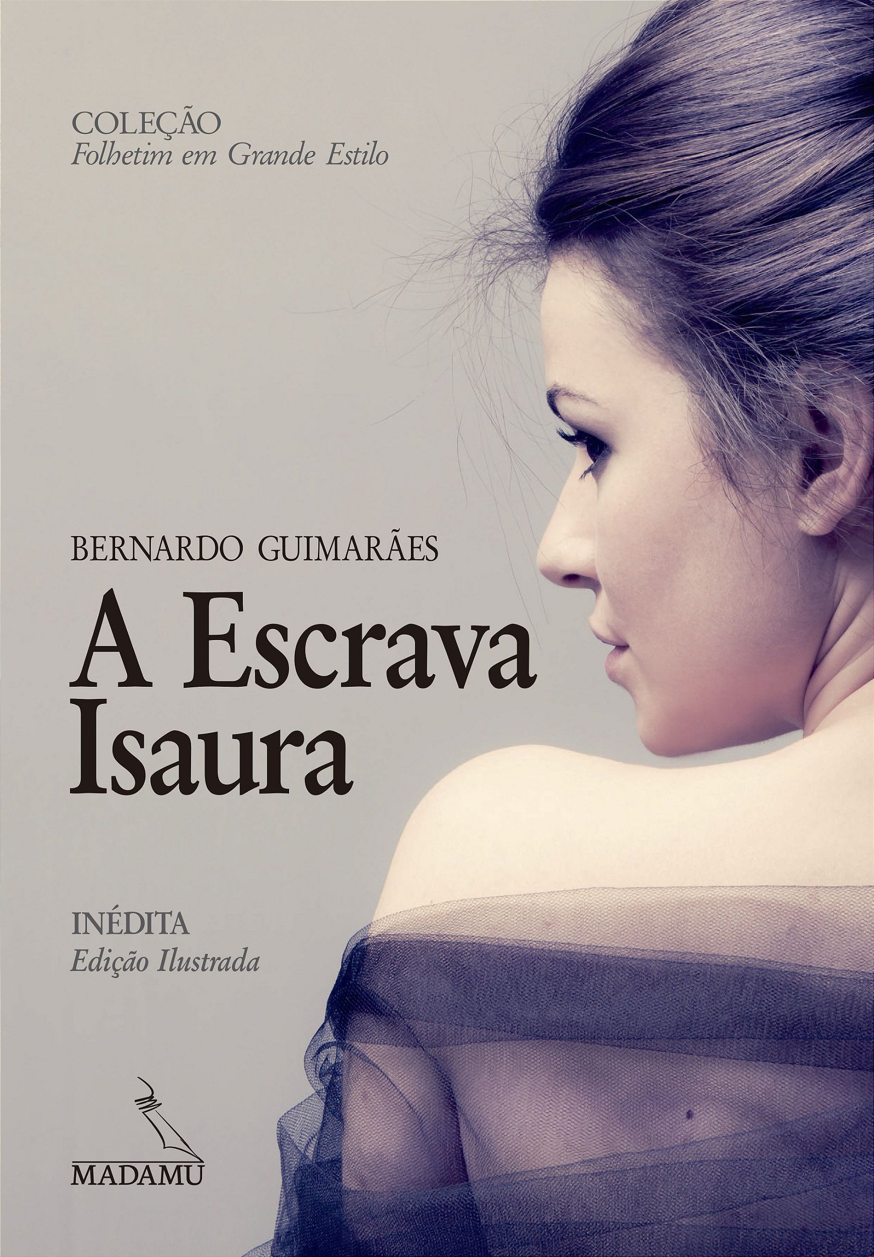 Livro com letras grandes A Escrava Isaura, de Bernardo Guimarães Editora Madamu Livros de