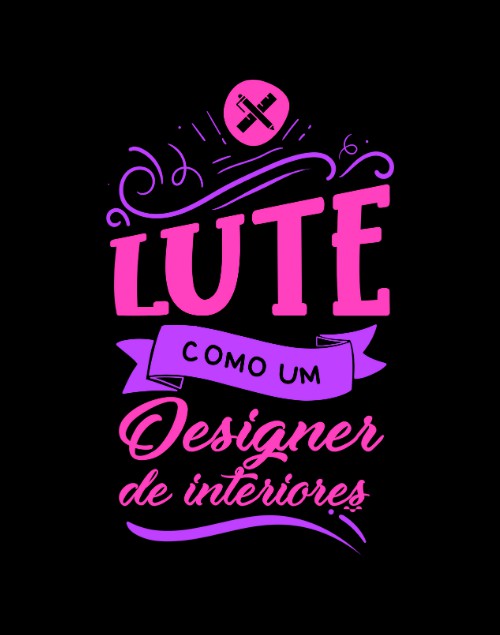 Camiseta Universitária - Design de Interiores - Lute Como - Ele - Basi ...