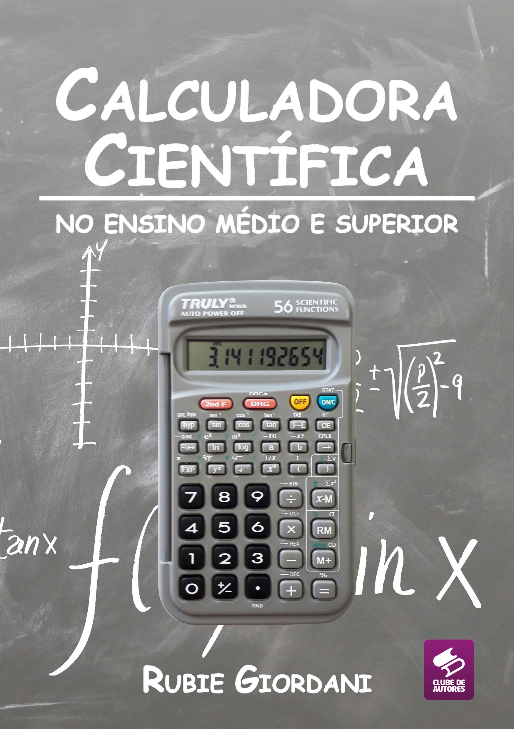 eBooks Kindle: Manual para a Calculadora Científica: Para o  Ensino Médio e Superior, Giordani, Rubie José