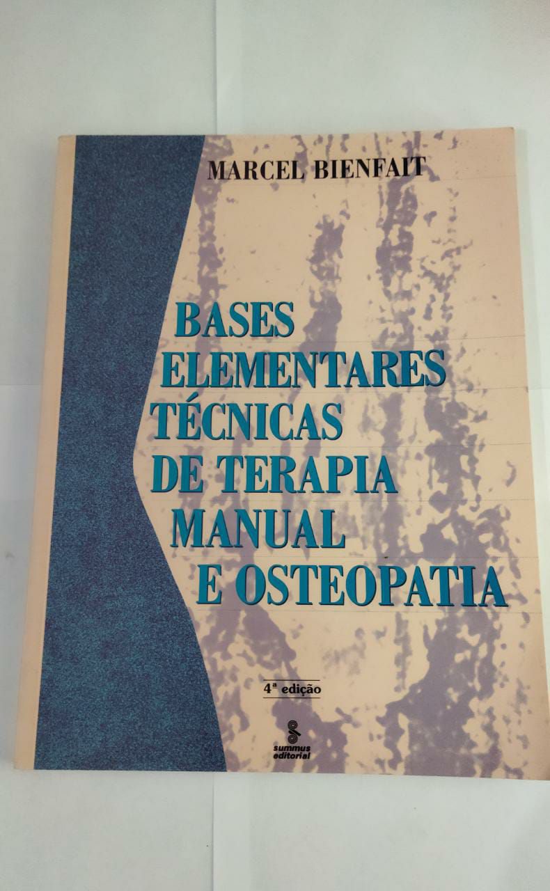 Base Elementares T Cnicas De Terapia Manual E Osteopatia Marcel Bienfait Seboterapia Livros