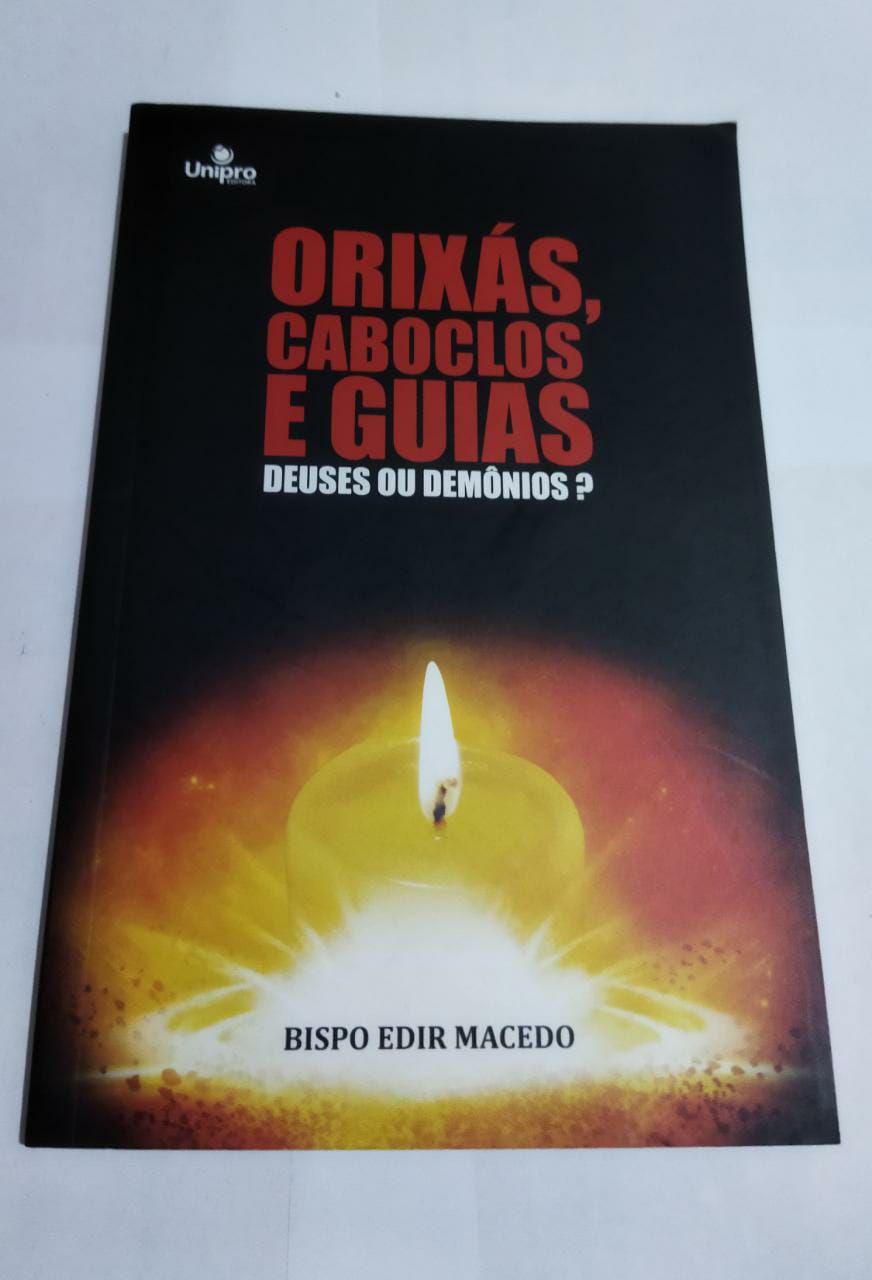 Orixás, Caboclos e Guias: Deuses ou Demônios