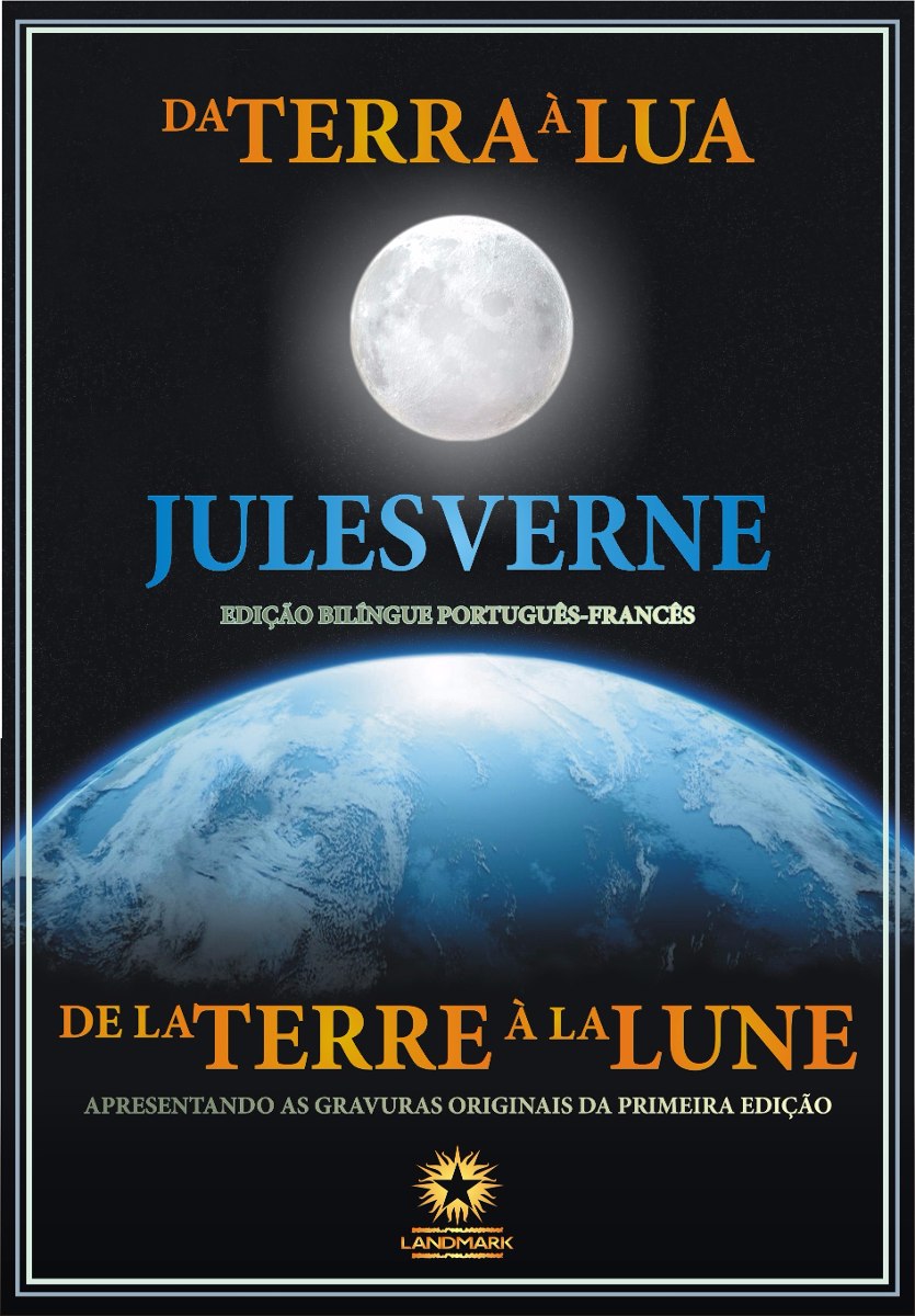 Da Terra À Lua (edição Bilíngue) Jules Verne Lacrado Seboterapia Livros Da Terra À Lua (edição Bilíngue) Jules Verne Lacrado Seboterapia Livros