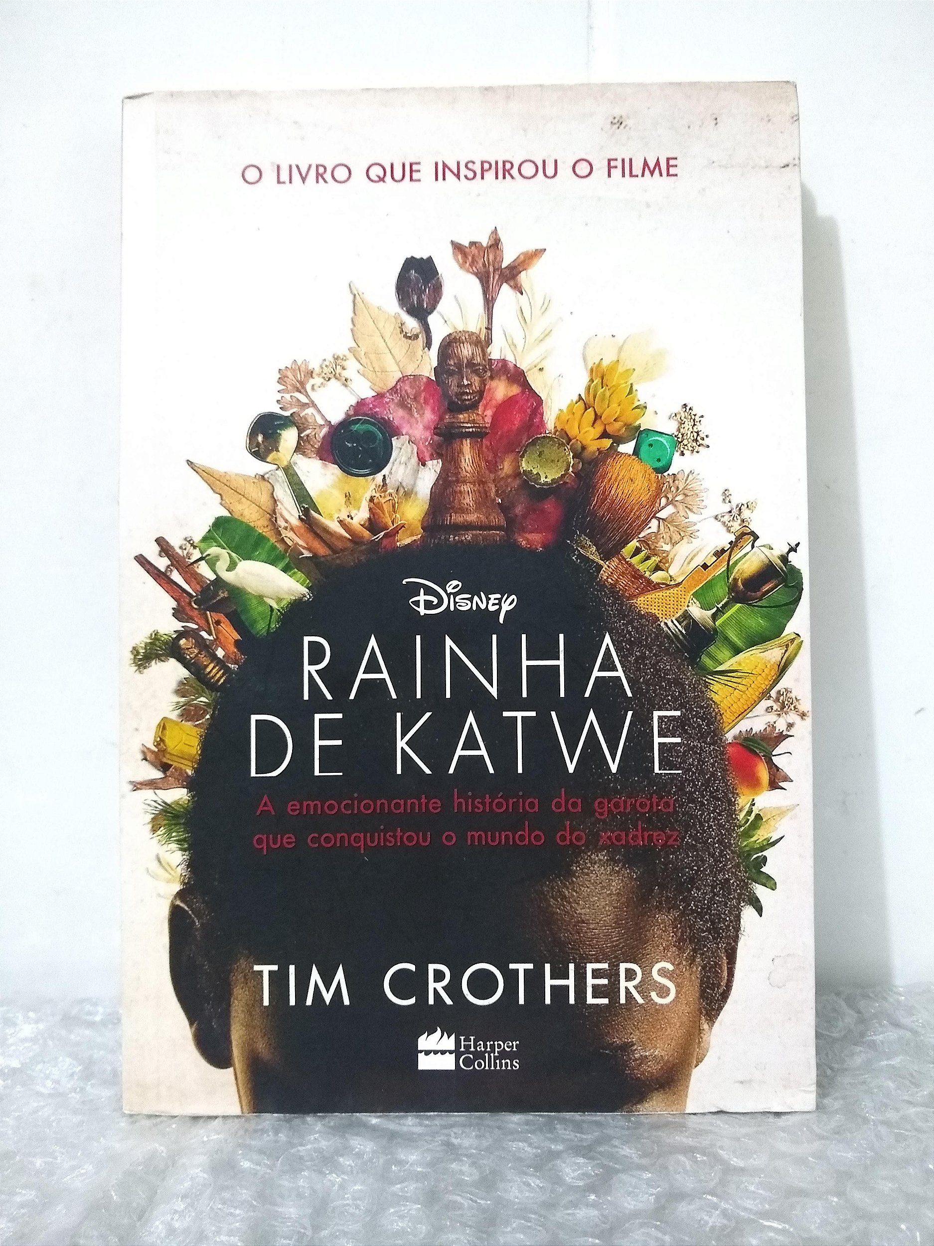 Rainha de Katwe - Tim Crothers - Seboterapia - Livros