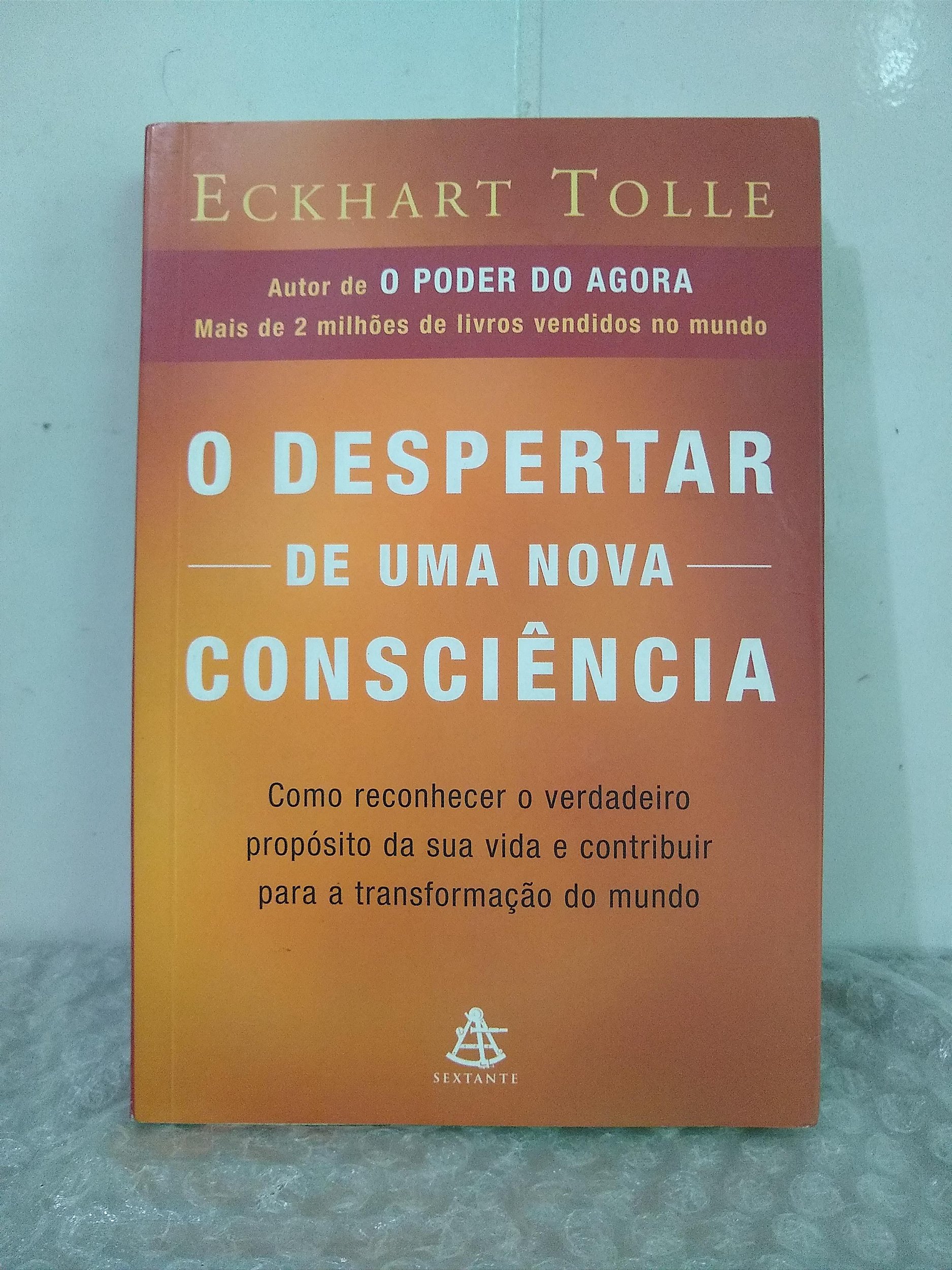 Um novo mundo - O Despertar de Uma Nova Consciência - Eckhart