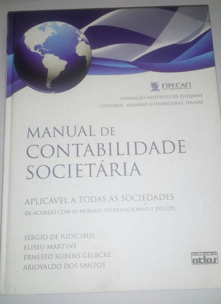 Manual de contabilidade societária: Aplicável a todas as sociedades