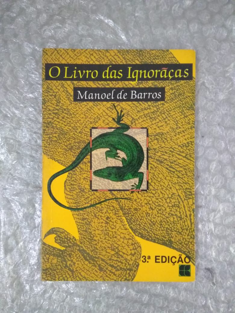 O Livro das Ignorãças - Manoel de Barros - Seboterapia - Livros