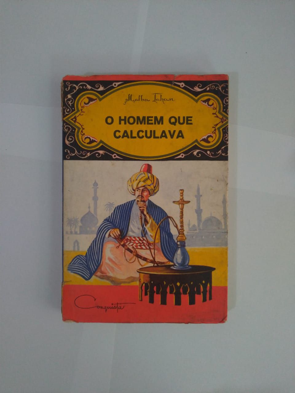 A HISTÓRIA DO HOMEM QUE CALCULAVA_Malba Tahan 