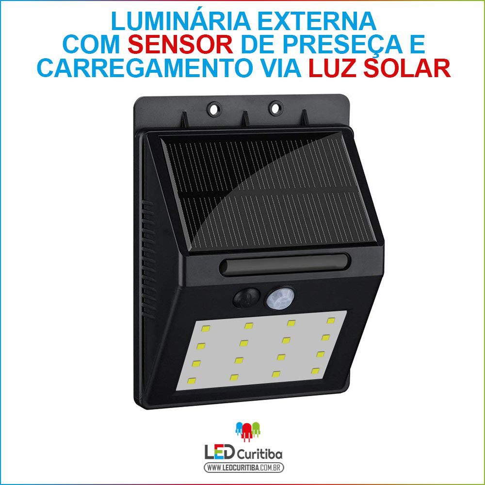 Luminária Externa Com Sensor De Presença E Bateria Solar 5w - LedCuritiba -  Especializada em Modulo 3 LED em Fonte Blindada para Led Curitiba - Fita de  led Curitiba, Lampada de Led