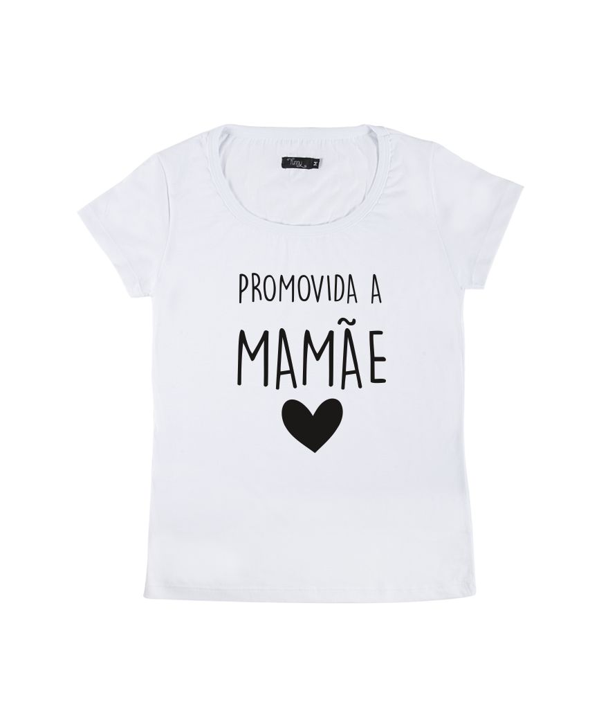 Camiseta Baby Look Feminina Promovida a Mamãe - Funny T-Shirts