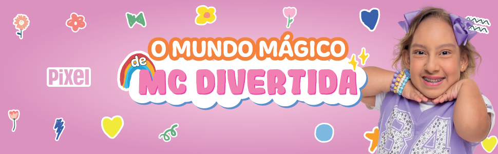 O mundo mágico de MC Divertida - Editora Pixel