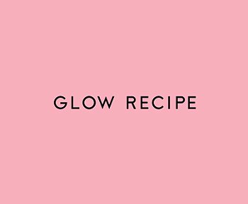 Glow Recipe