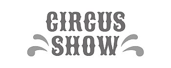Circus Show