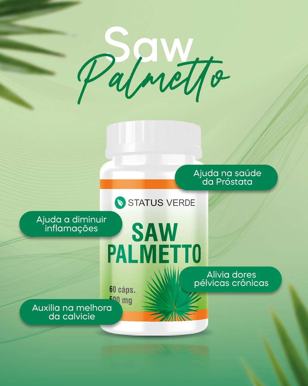 Saw Palmetto 30 Cápsulas 500mg Status Verde