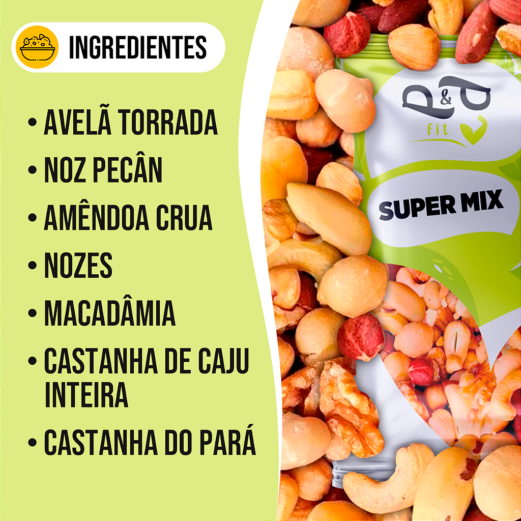 Super Mix Nuts Castanha Macadâmia Avelã Nozes Amêndoa - P&P Fit