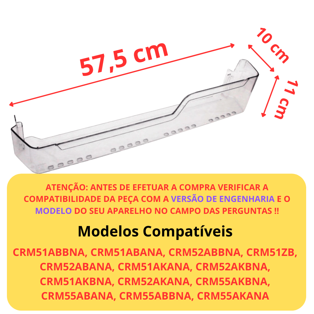 Prateleira Porta Geladeira Consul CRM51 CRM52 CRM55 W10549270