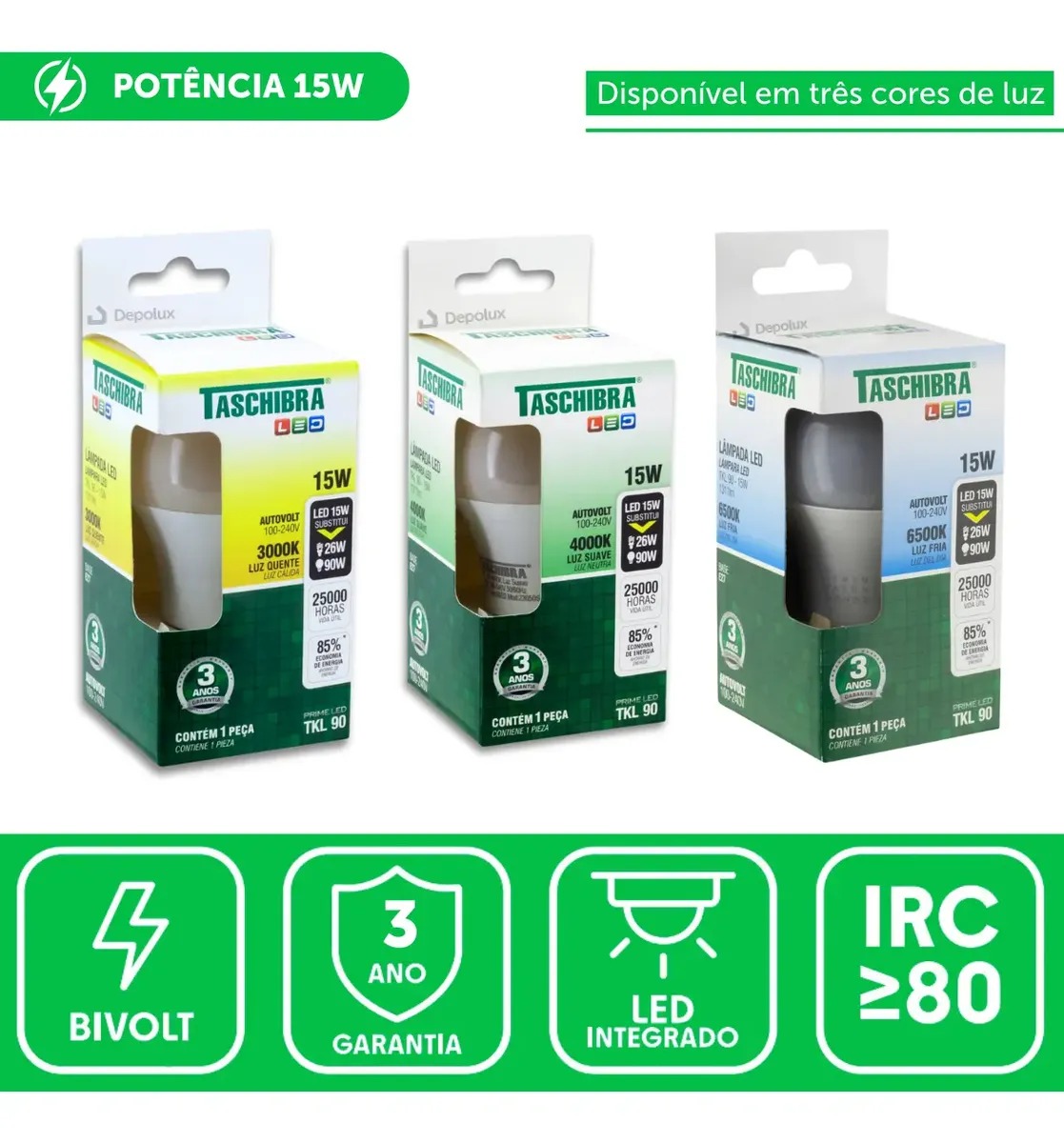 Lâmpadas LED Taschibra TKL90 15W nas versões 3000K luz quente, 4000K luz neutra e 6500K luz fria