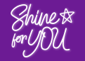 Shine For You