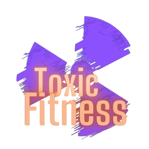 Toxic Fitness