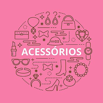 ACESSÓRIOS