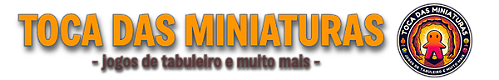 Toca das Miniaturas - Jogos de Tabuleiro e Muito Mais