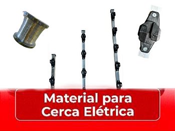 Material para Cerca Elétrica