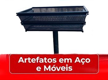 Artefatos em Aço e Móveis