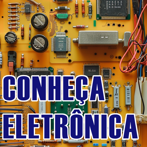 Conheça Eletrônica