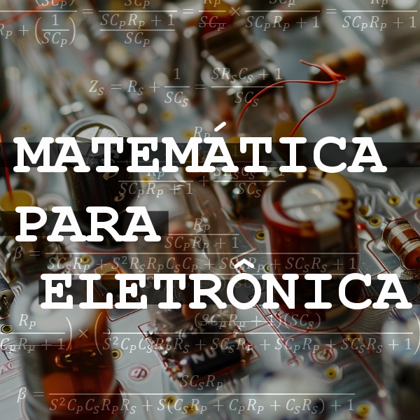 Matemática para Eletrônica