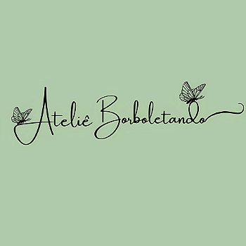 Ateliê Borboletando