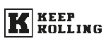 KEEP ROLLING