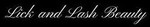 Lick and Lash