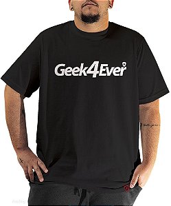 Camiseta Geek 4 Ever