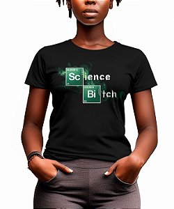 Camiseta Science, Bitch!