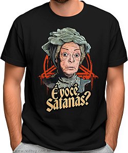 Camiseta É Você Satanás