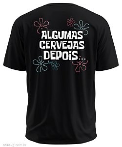 Estampa Costas Algumas Cervejas Depois